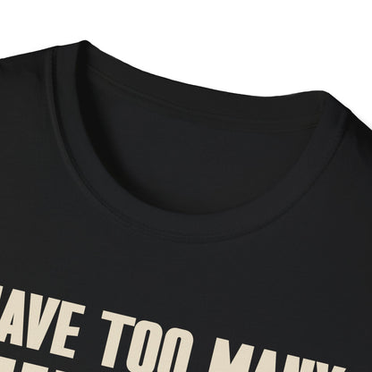I Have Too Many Guitars, Said No One Ever, Unisex T-shirt