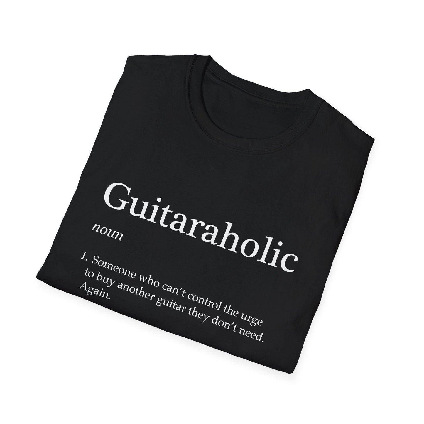 Guitaraholic Definition, Unisex T-shirt